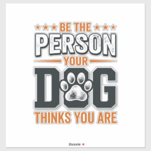 Sticker Conception de t-shirt Soyez la personne que votre
