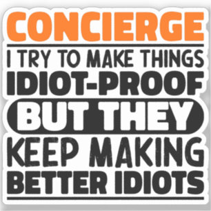 Sticker Concierge J'Essaie De Rendre Les Choses Drôle Dit 
