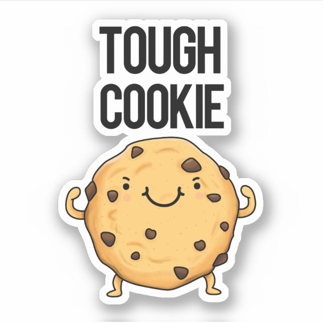 Sticker Cookie Tough Funny Cookie Pun (Devant)