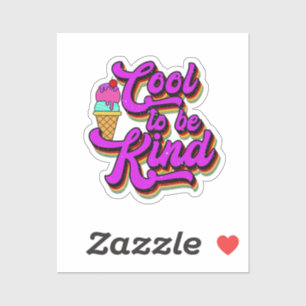 Sticker Cool à être gentil - Crème de glace Vintage Rétro 