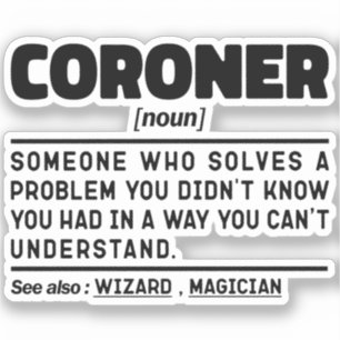 Sticker Coroner Noun Médicale Examiner Emploi Présent Cool