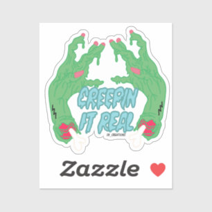 Sticker Creepin It Real Mains Zombie
