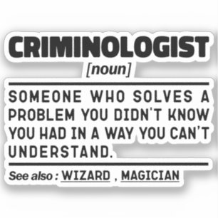 Sticker Criminologue Noun Funny Enquêteur judiciaire