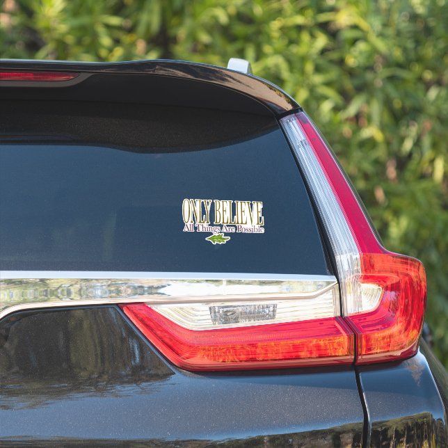Sticker Croire Que Tout Est Possible (Côté voiture)