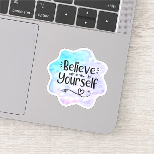 Sticker Crois en toi-même