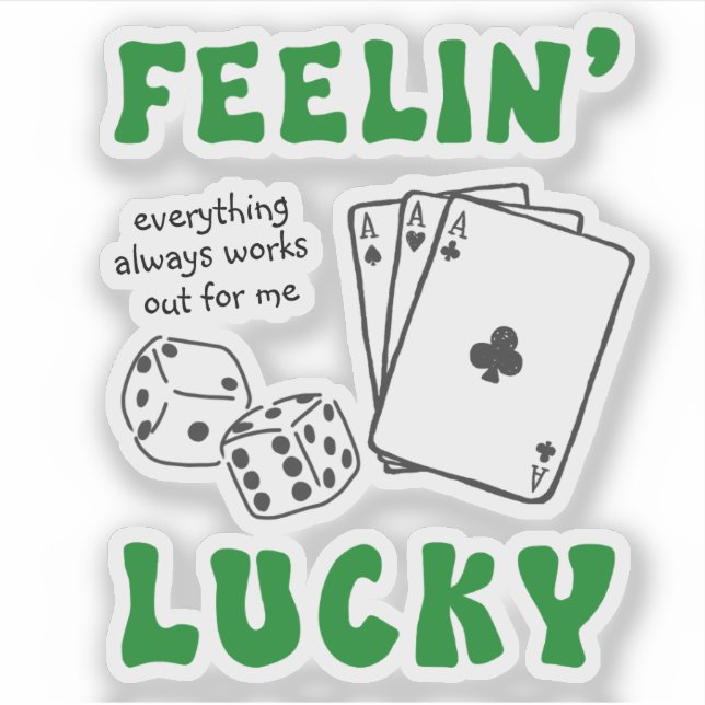 Sticker Custom Feelin' Lucky Positive Affirmation & Aces (Devant)