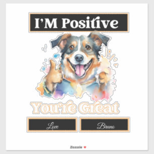 Sticker Cute Dog Thumbs Up Je suis Positive Vous êtes Supe