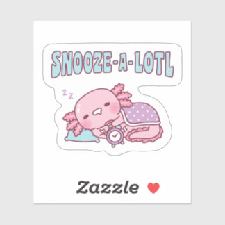 Sticker Cute Sleeping Axolotl Snooze A Lotl Funny Pun