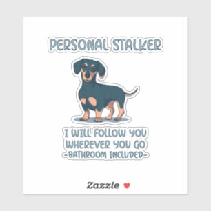 Sticker Dachshund Personal Stalker