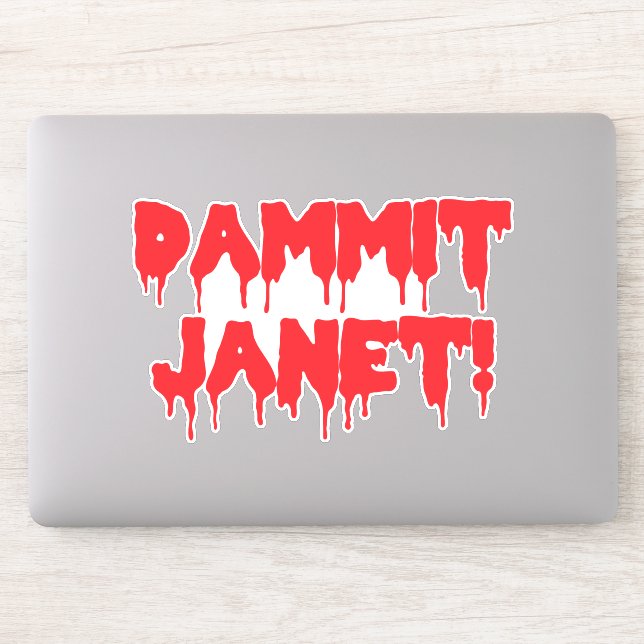 Sticker Dammit Janet, Sécher Du Sang, Film D'Horreur Rouge (Ordinateur)
