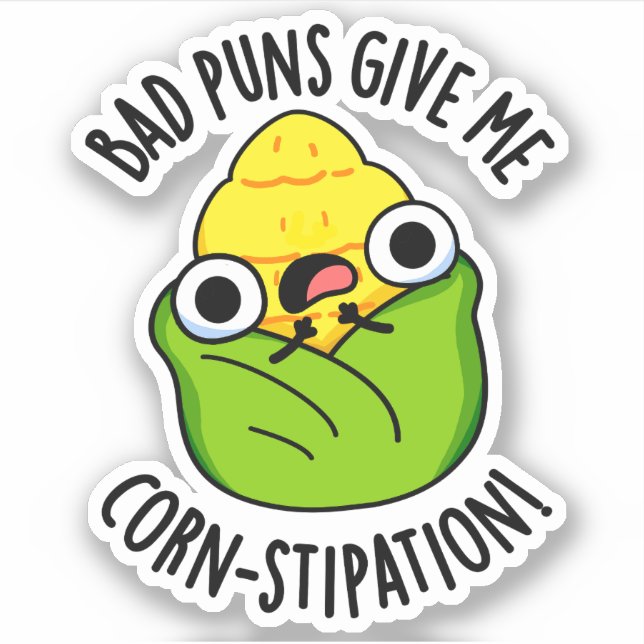 Sticker De Mauvais Puns Me Donnent Une Maillot De Maïs Drô (Devant)