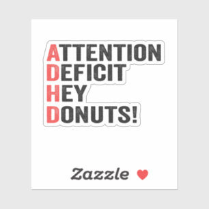 Sticker Déficit D'Attention Hey Donuts Adhd Neurodiversité