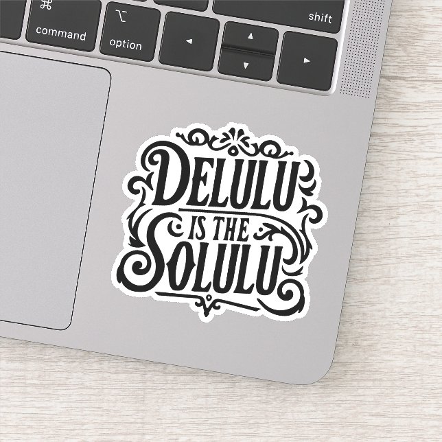 Sticker Delulu est le solulu (Détail)