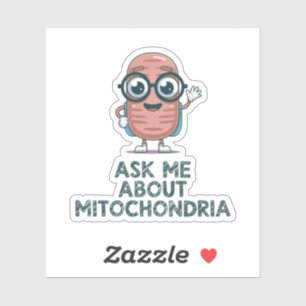 Sticker Demandez-moi à propos des mitochondries – Biologie