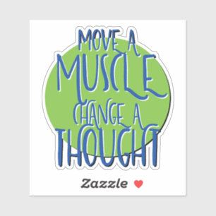 Sticker Déplacer Un Muscle Changer Un Slogan De Récupérati