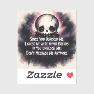 Sticker Depuis que tu m'as bloqué Crâne gothique chibi