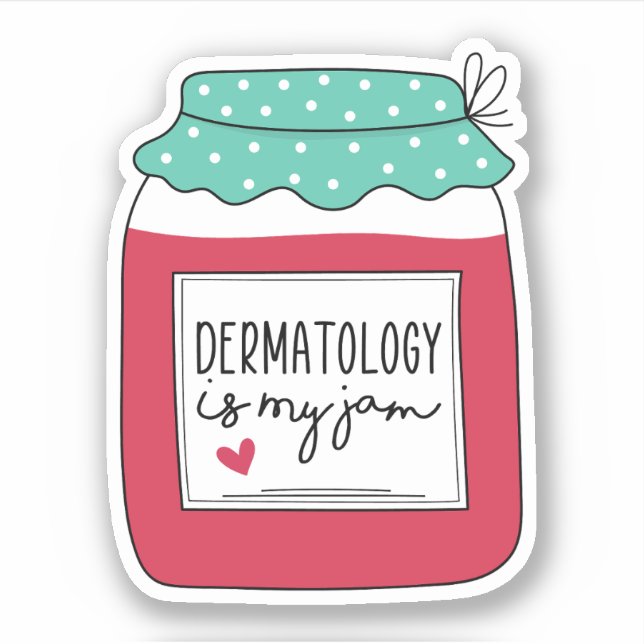 Sticker Dermatologie Est Mon Jam, Dermatologie Étudiant (Devant)