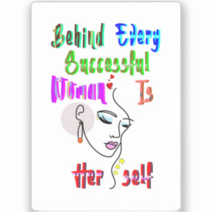 Sticker Derrière Chaque Femme Réussie Se Trouve Elle-Même