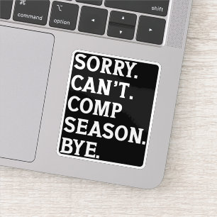 Sticker Désolé ne peut pas venir saison Bye Cheer Dancing 