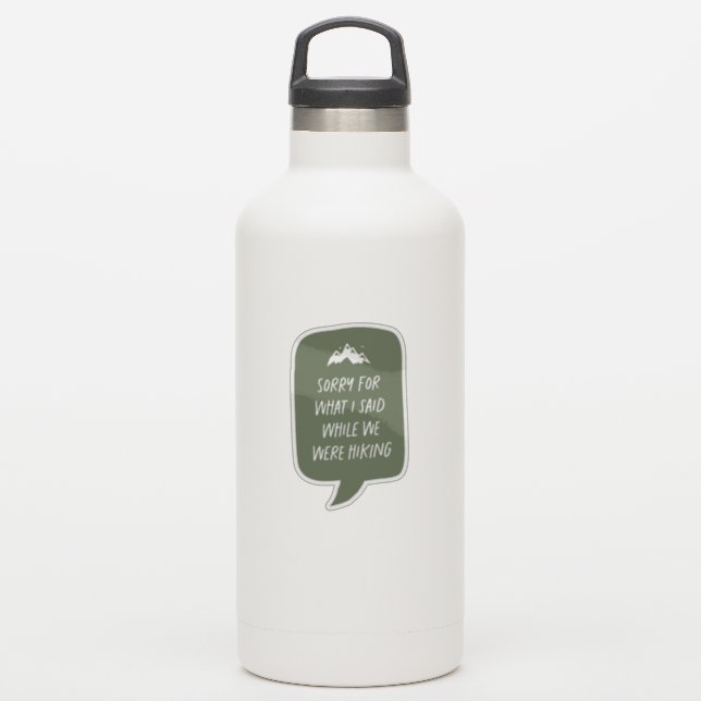 Sticker Désolé pour ce que j'ai dit marrant randonneur ver (Gourde)