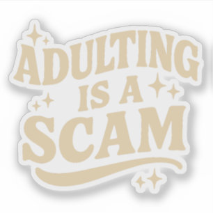 Sticker Devenir adulte est une arnaque