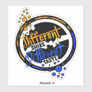 Sticker Différents shire goût différent