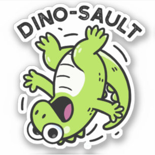 Sticker Dinosault Funny Dinosaur Pun