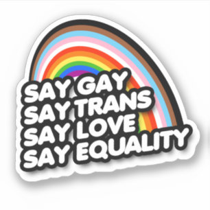Sticker Dis Gay Dis Trans Dis Amour Dis Égalité