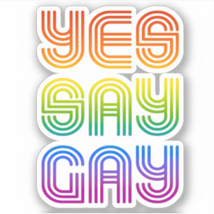 Sticker Dis Oui à Gay
