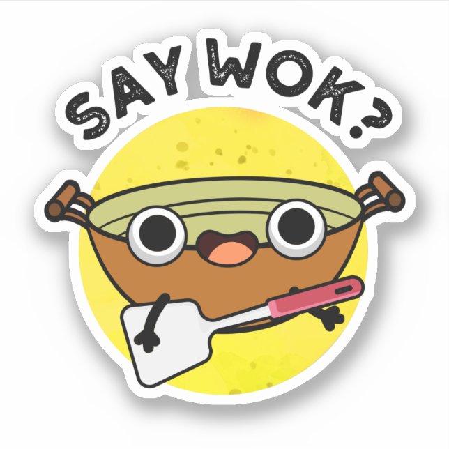 Sticker Disons Wok drôle Chinois Wok Pun (Devant)