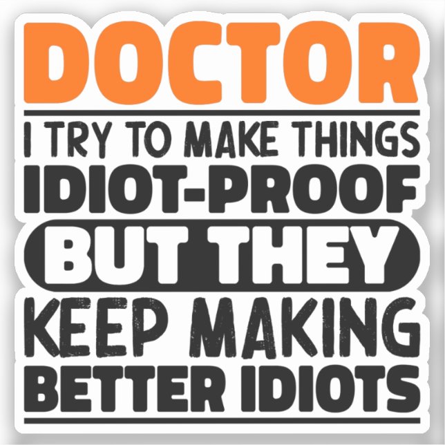 Sticker Docteur J'Essaie De Rendre Les Choses Drôle Dit Do (Recto)