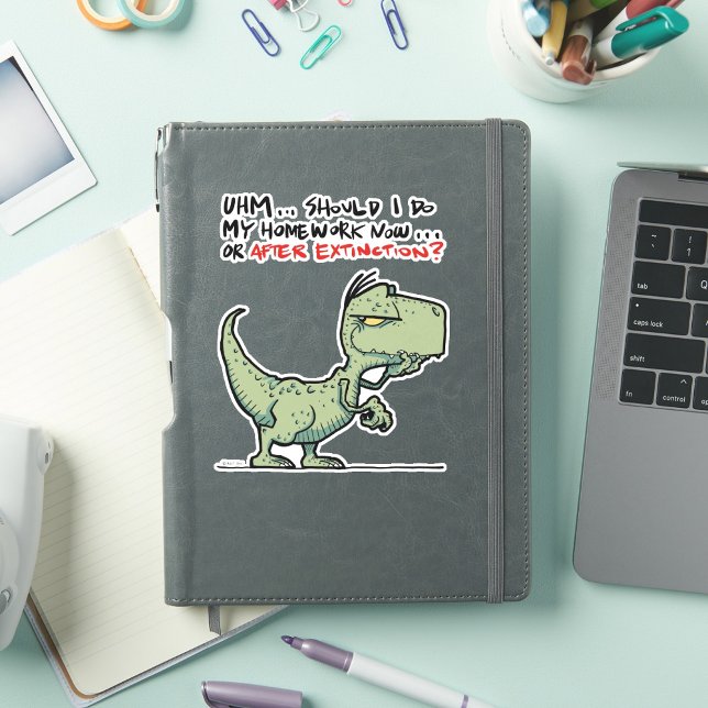 Sticker Dois-je faire mes devoirs maintenant ou après l'ex (Should I do my homework now or after extinction? Sticker)