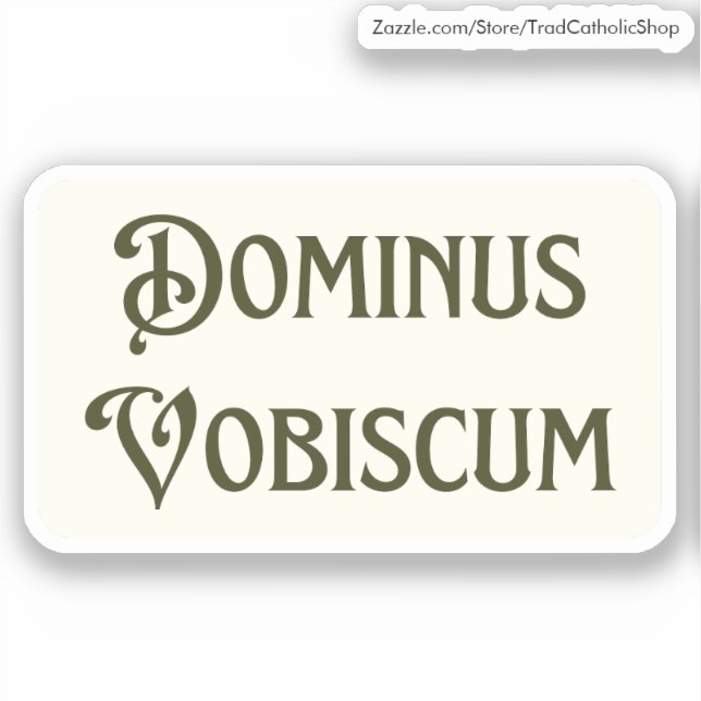 Sticker Dominus Vobiscum Que le Seigneur soit avec vous Vi (Recto)