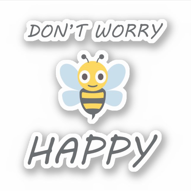 Sticker Don't worry bee happy with bee emoji (Devant)