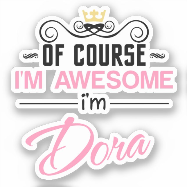 Sticker Dora bien sûr je suis un nom génial (Recto)