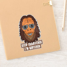 Drôle Bigfoot est parti Citation Squatchin