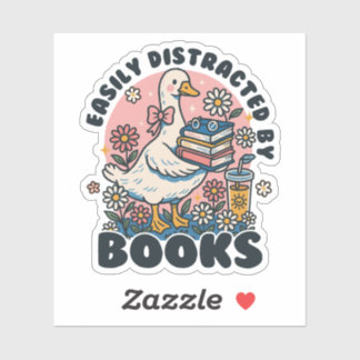 Sticker Easily Distracted by Books Cute Goose Bookworm