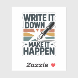 Sticker Écrivez-le pour qu'il se passe Motivationnel rétro