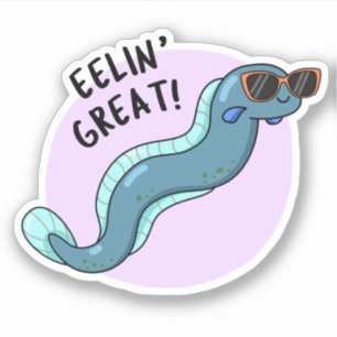 Sticker Eelin Great Funny Slippery Eel Pun