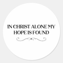 Sticker En Christ Seul Mon Espoir Est Trouvé Foi