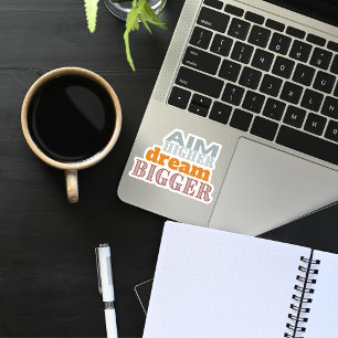 Sticker en vinyle coupé sur mesure "Aim Higher Dre