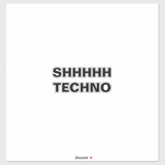Sticker en vinyle coupé sur mesure SHHH TECHNO-cle