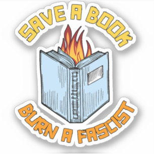 Sticker Enregistrer un livre Brûler un fasciste