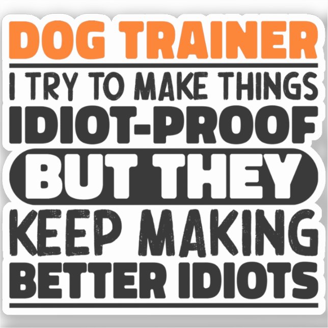 Sticker Entraîneur De Chiens J'Essaie De Faire Des Choses  (Recto)