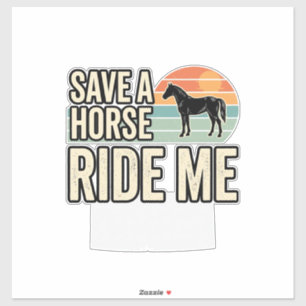 Sticker Épargnez un cheval, montez-moi, design de chemise 