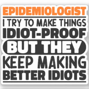 Sticker Épidémiologiste, J'Essaie De Faire Des Choses Drôl