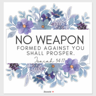 Sticker Esaïe 54:17 Aucune arme Écriture chrétienne Flore