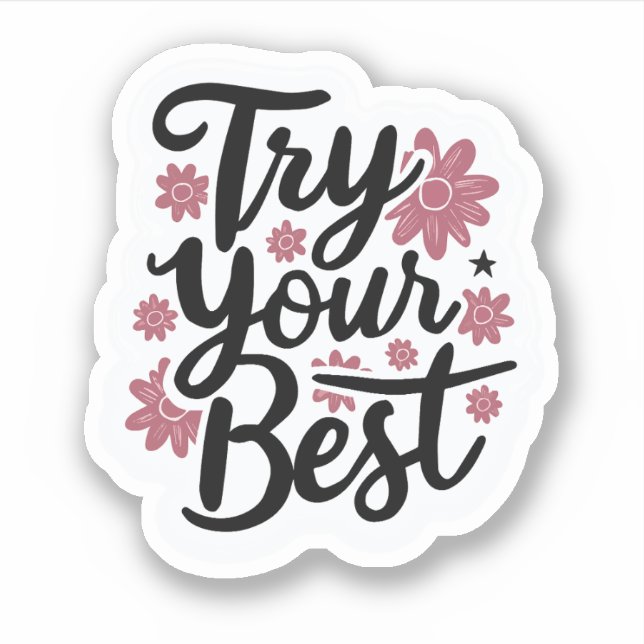 Sticker Essayez votre meilleur (Devant)