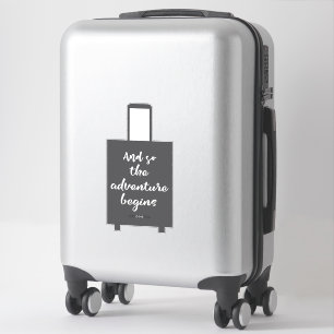 Sticker Et Ainsi L'Aventure Commence À Amusant Bagage vali