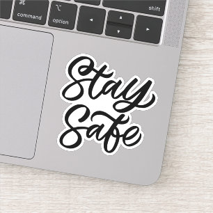 Sticker Et Restez en sécurité